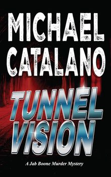 Jab Boone Murder Mystery: Tunnel Vision